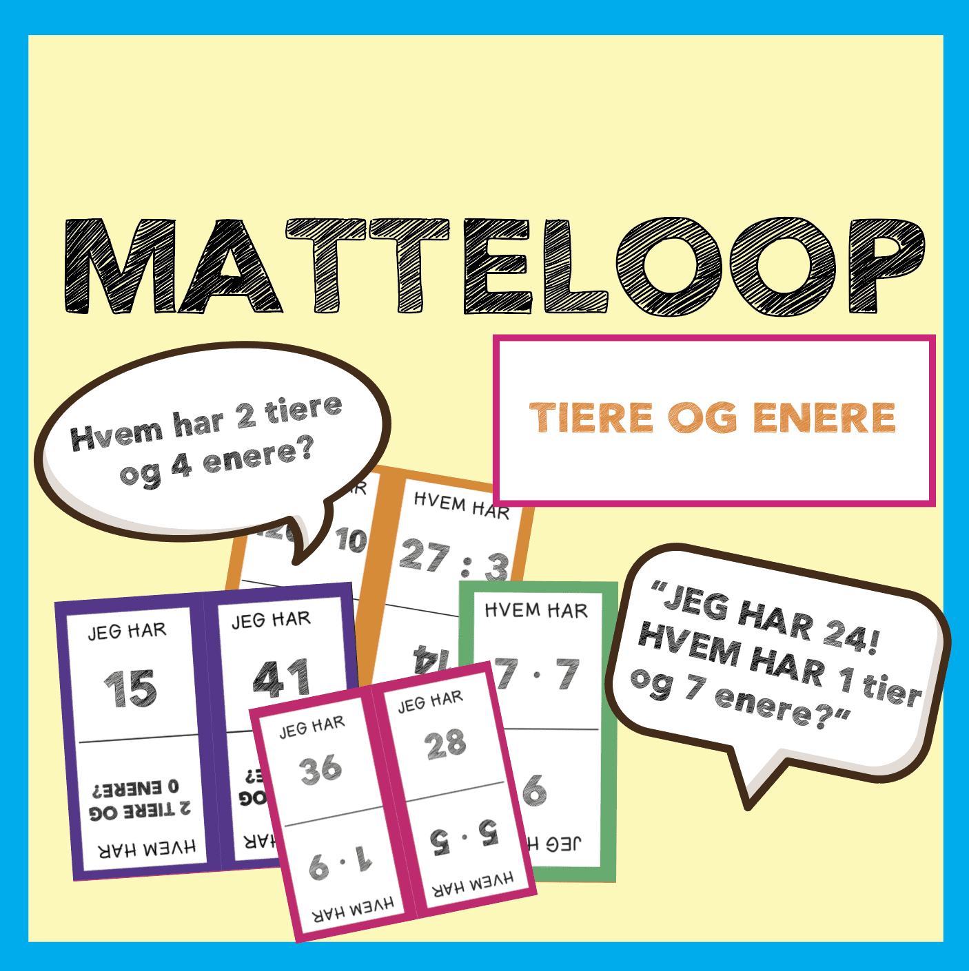 Matteloop – jeg har, hvem har?