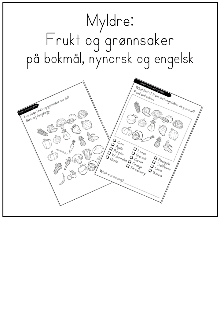 Myldre: frukt og grønnsaker – Enkle myldrebilder for skriving og lesing på barnetrinnet