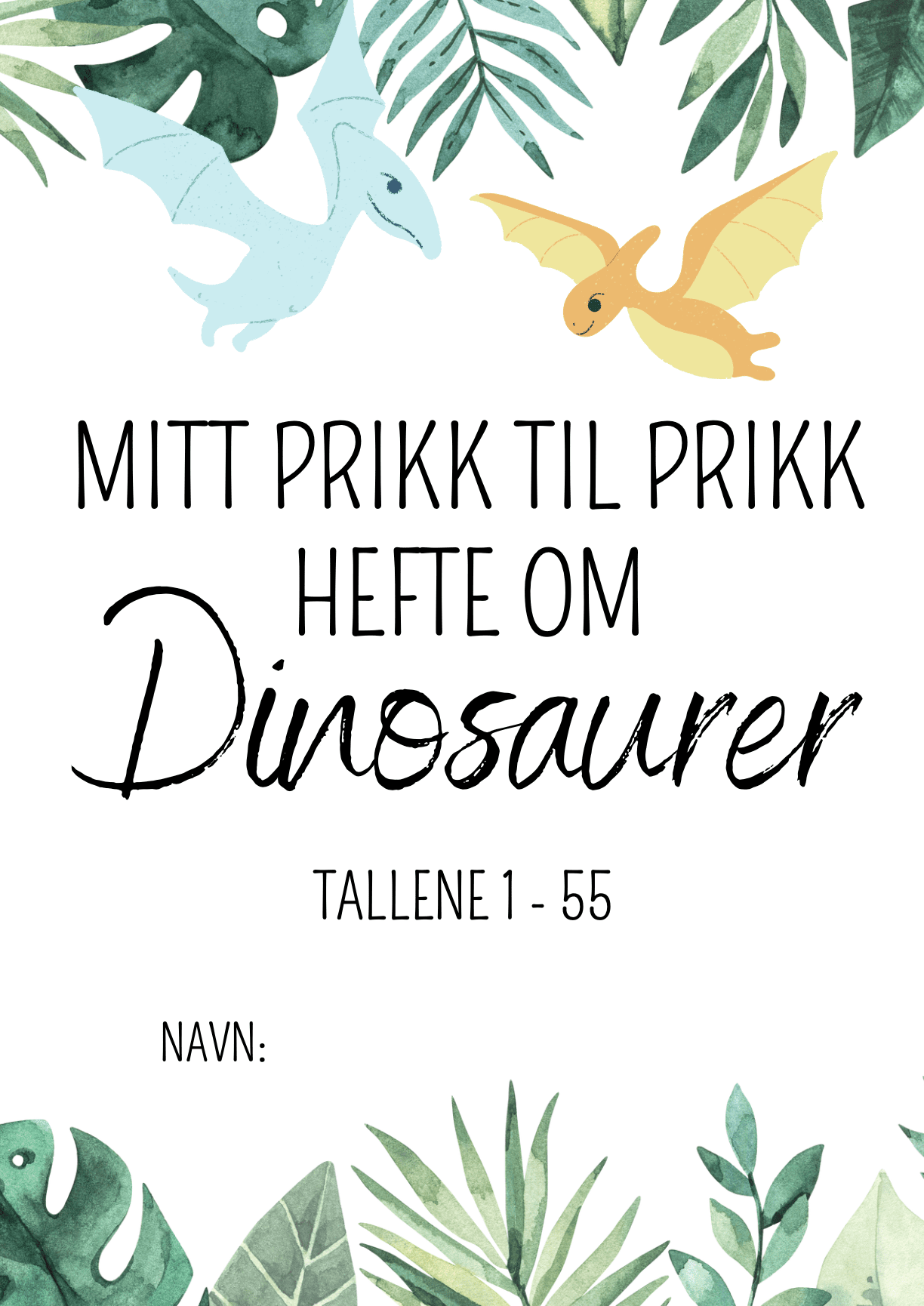 Prikk til Prikk hefte med dinosaurer / tall 0 – 55 / 12 oppgaver