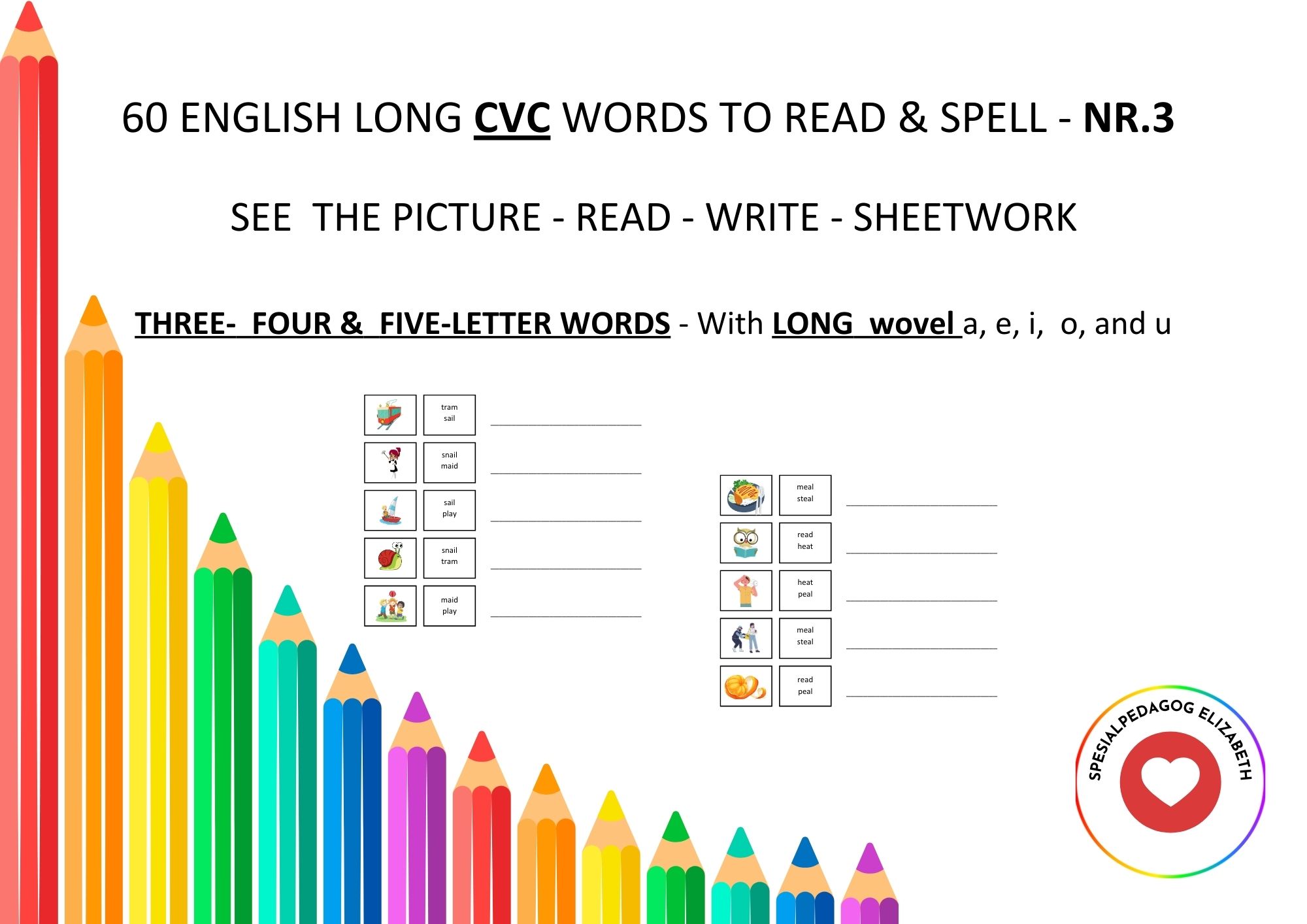 60 engelske KVK ord (konsonant-vokal-konsonant) – lang vokallyd – tre, fire og fem bokstaver å lese og stave, sett.nr.3
