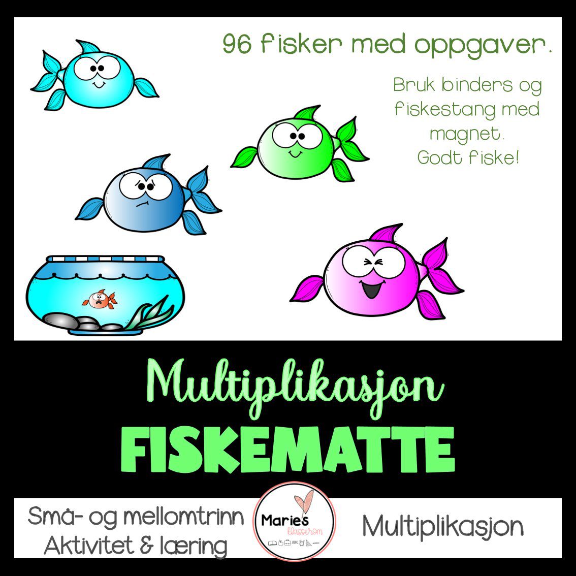 FISKEMATTE multiplikasjon