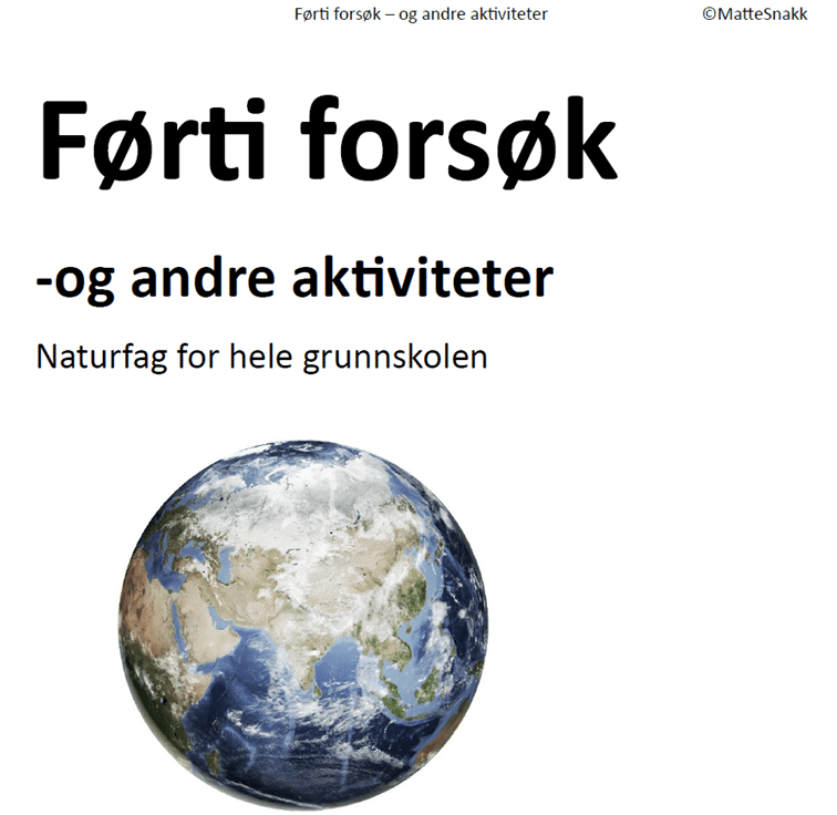 Førti forsøk og andre aktiviteter – naturfag for hele grunnskolen