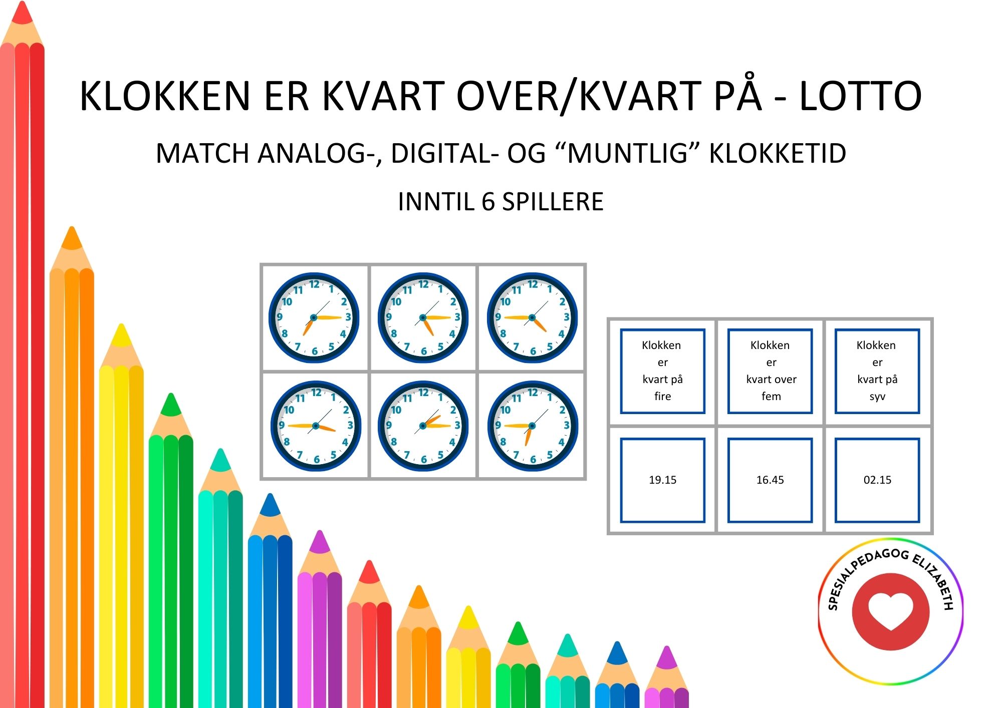 Klokken er kvart over / kvart på – lotto spill, match analog, digital og muntlig klokketid