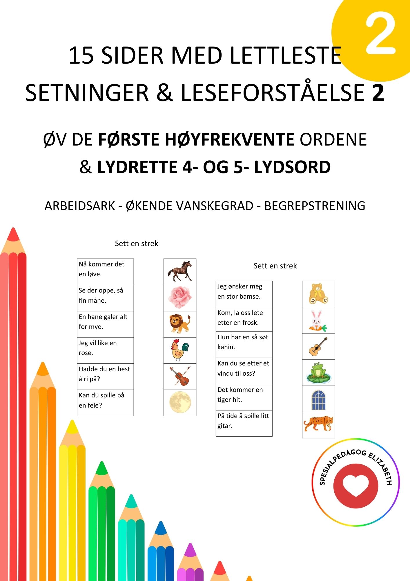 15 arbeidsark med lettleste setninger & leseforståelse 2 – første høyfrekvente ord og lydrette 4- og 5-lydsord