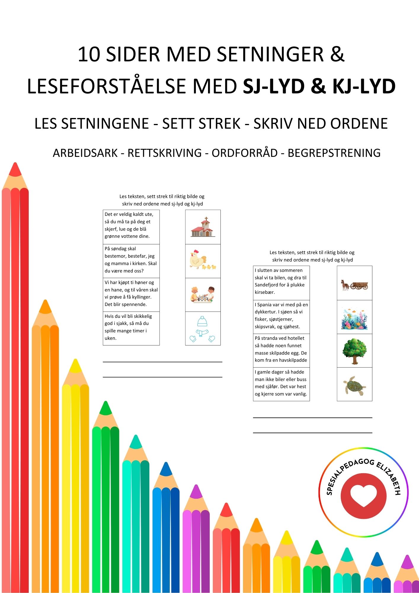 10 arbeidsark med setninger og leseforståelse med sj-lyd og kj-lyd // les – sett strek – skriv ordene