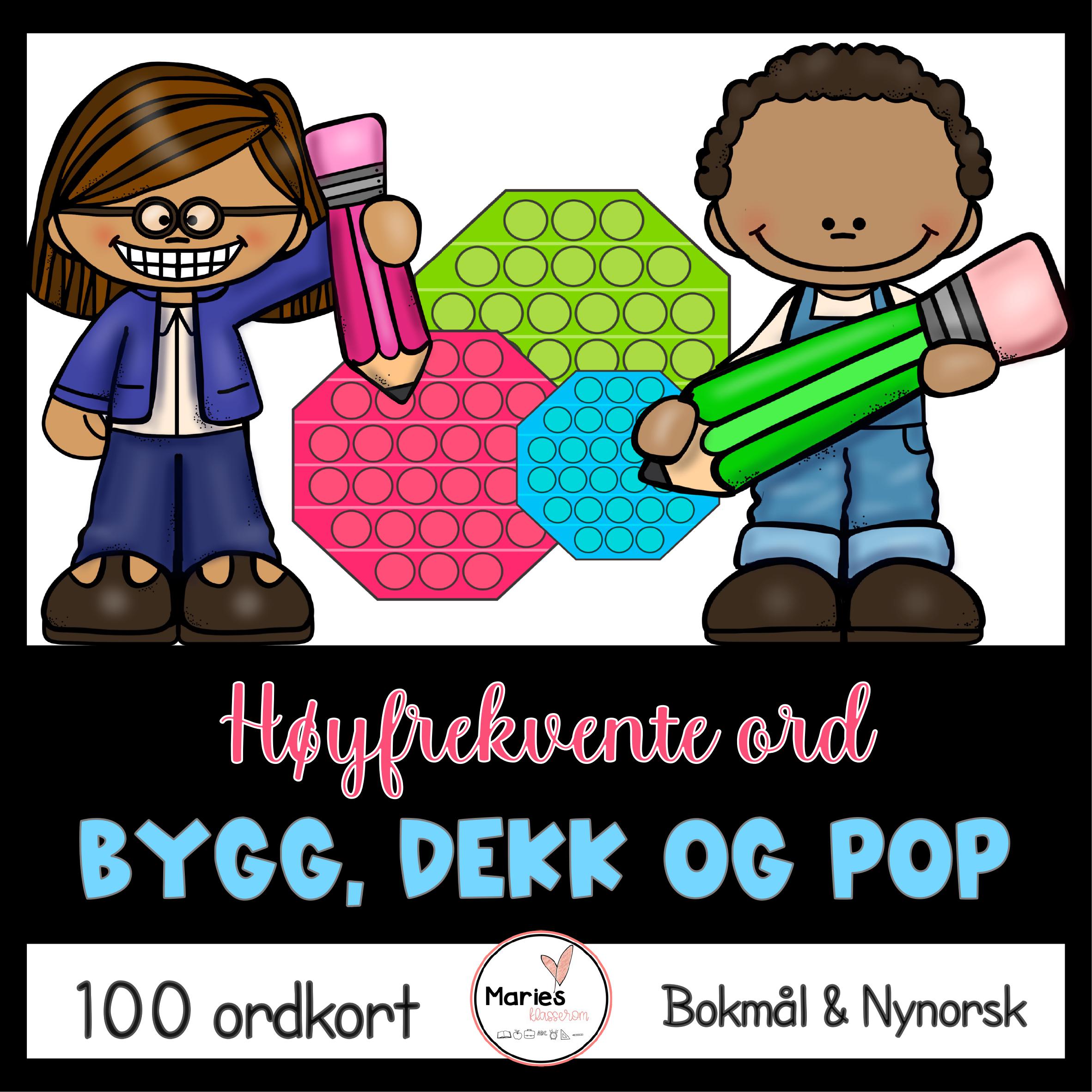 Bygg, dekk og pop høyfrekvente ord