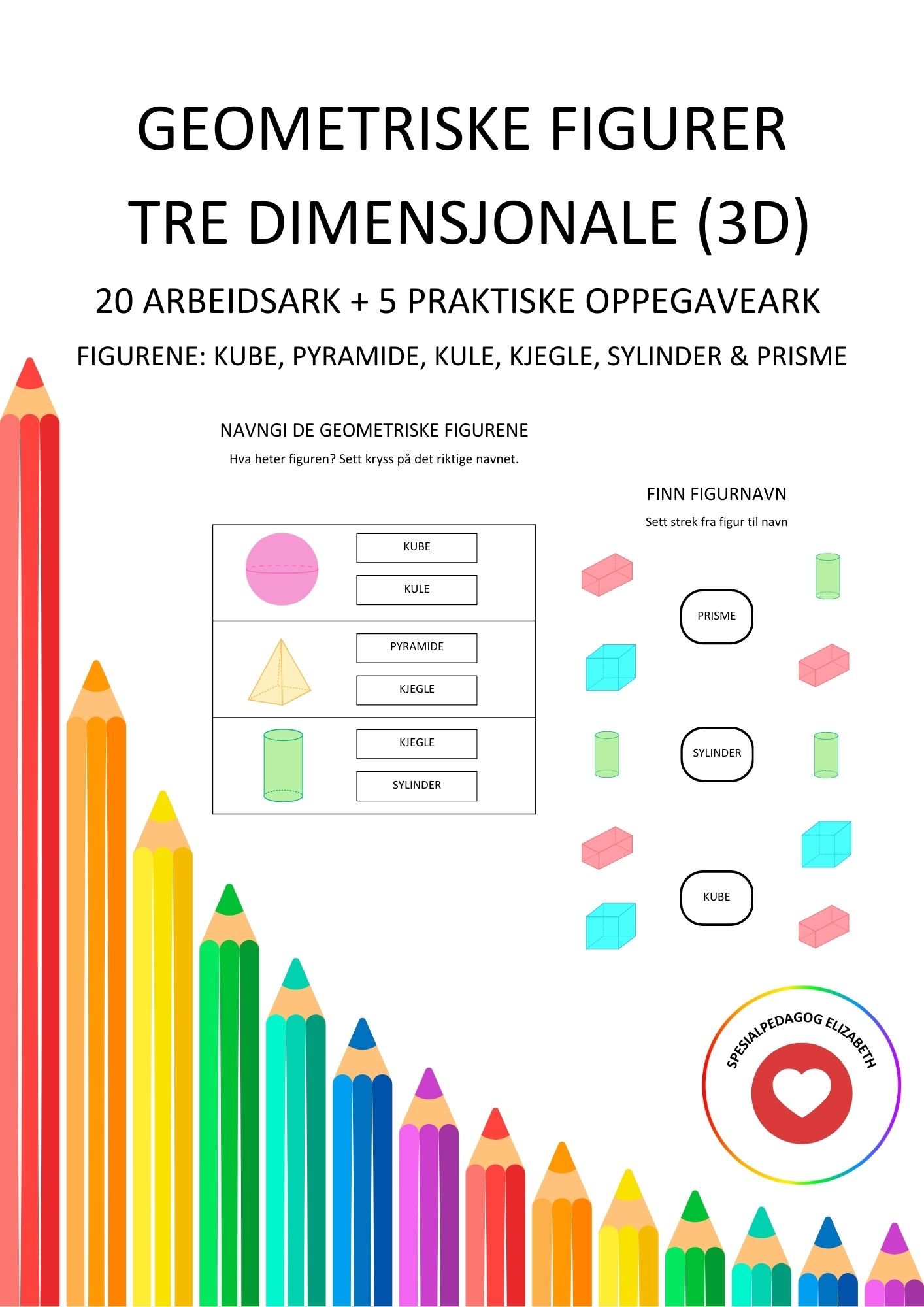 3 dimensjonale geometriske figurer (3D) – kule, kube, kjegle, sylinder og prisme