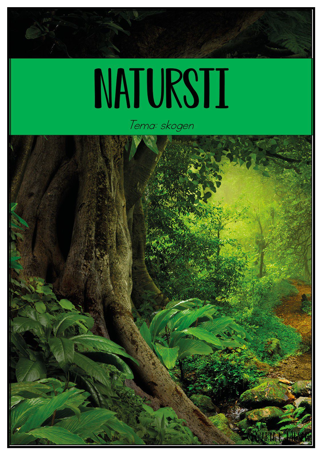 Natursti – skogen