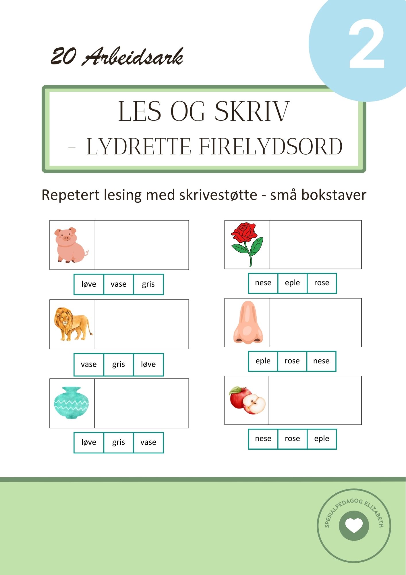 Les og skriv 2- lydrette firelydsord