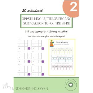Subtraksjon og oppstilling UTEN tierovergang - to- og tre sifre - 120 regnestykker med gåter