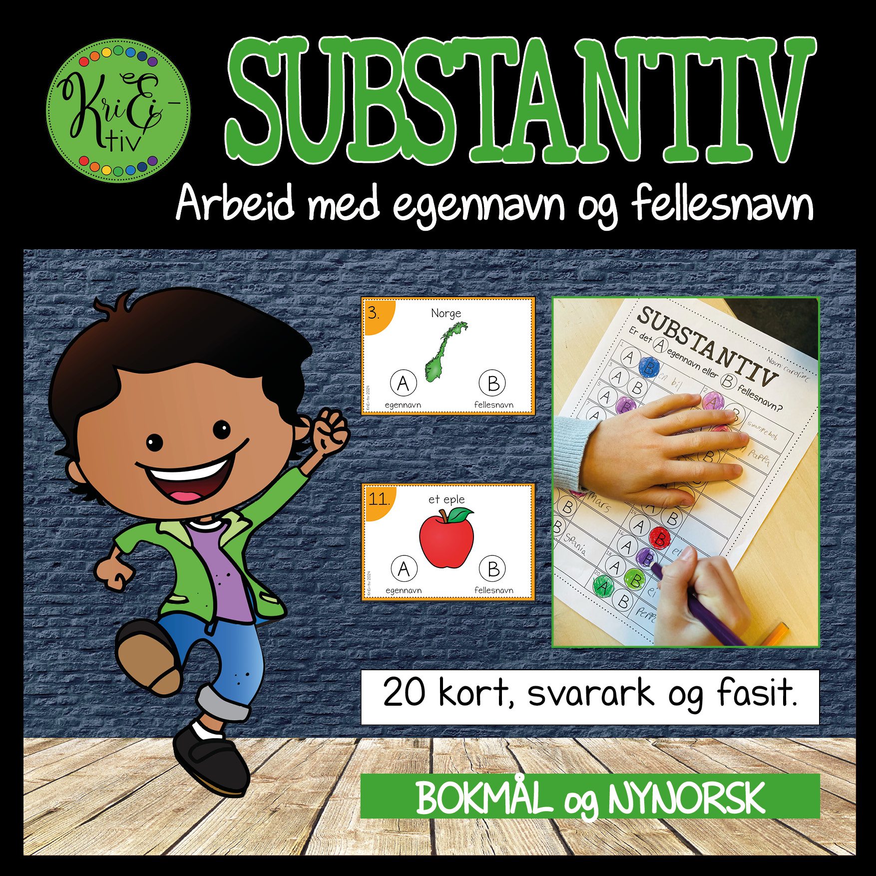 SUBSTANTIV (BM og NN)