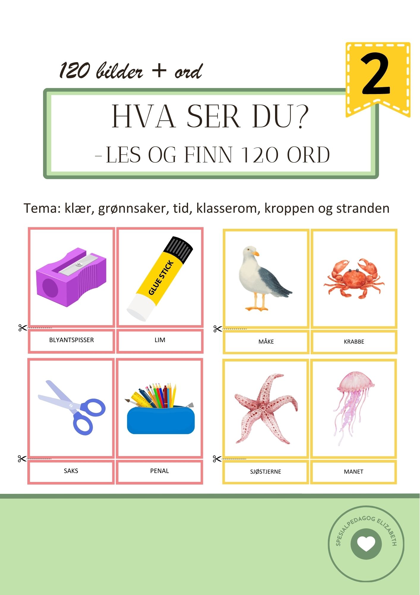Hva ser du 2? Les og finn 120 ord
