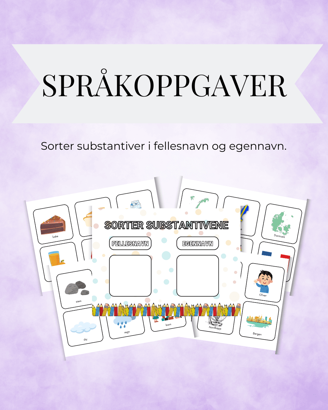 Substantiv - egennavn/fellesnavn
