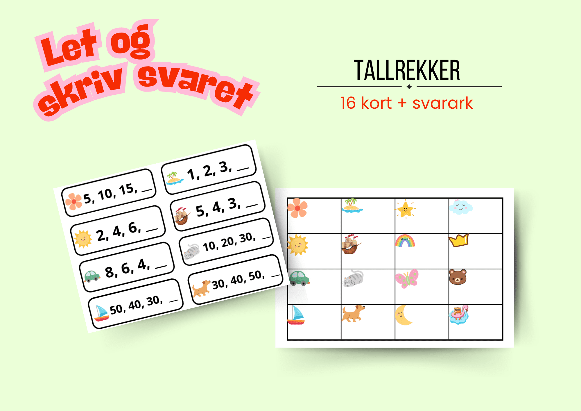 Let og skriv svaret: Tallrekker