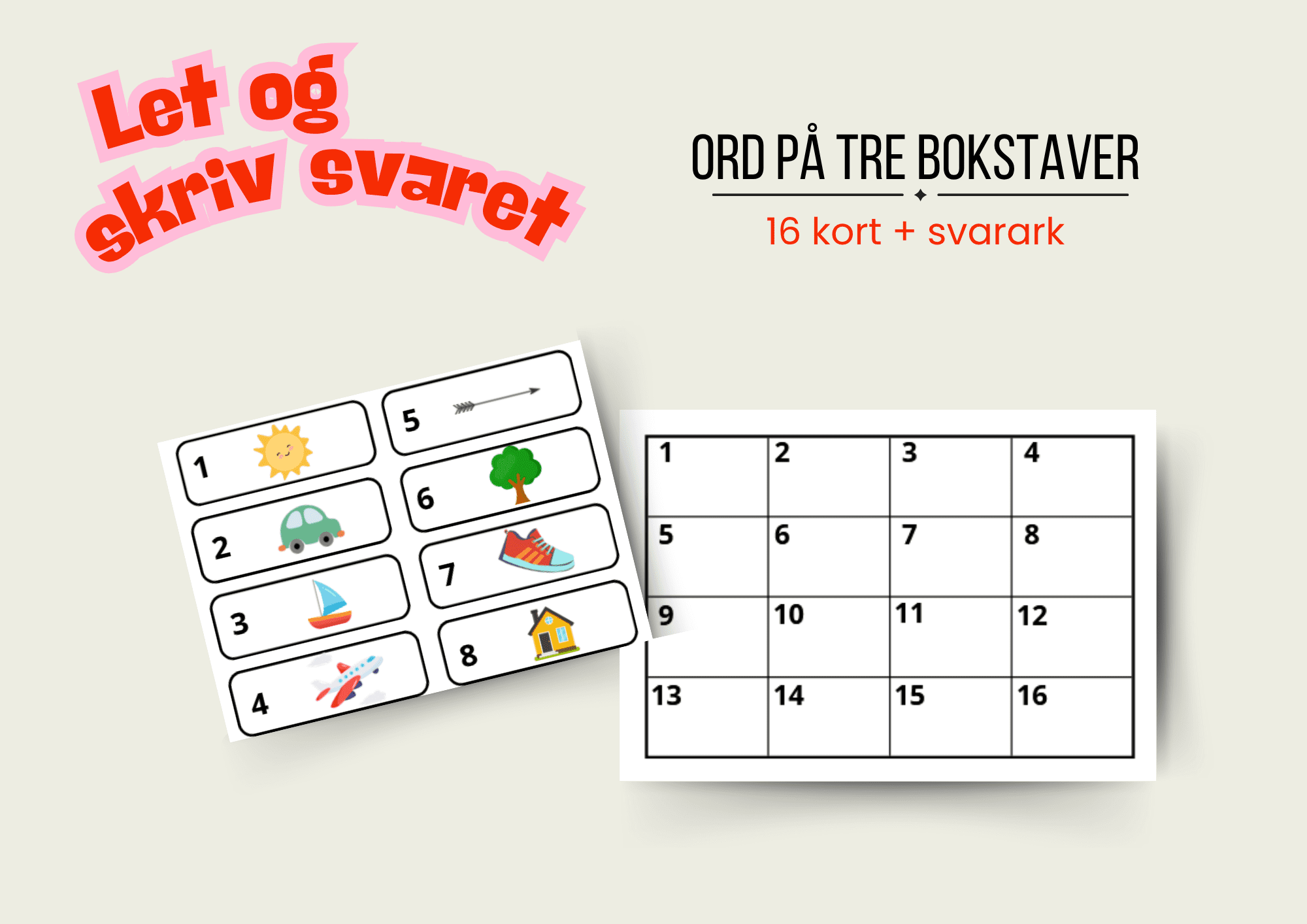 Let og skriv svaret: ord på tre bokstaver