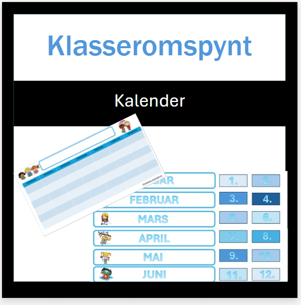 Klasseromspynt, kalender, fag, pultlapper og plakater