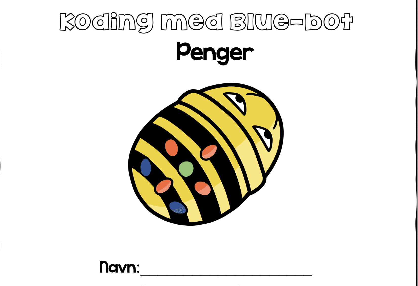 BlueBOT eller BeeBOT: Penger