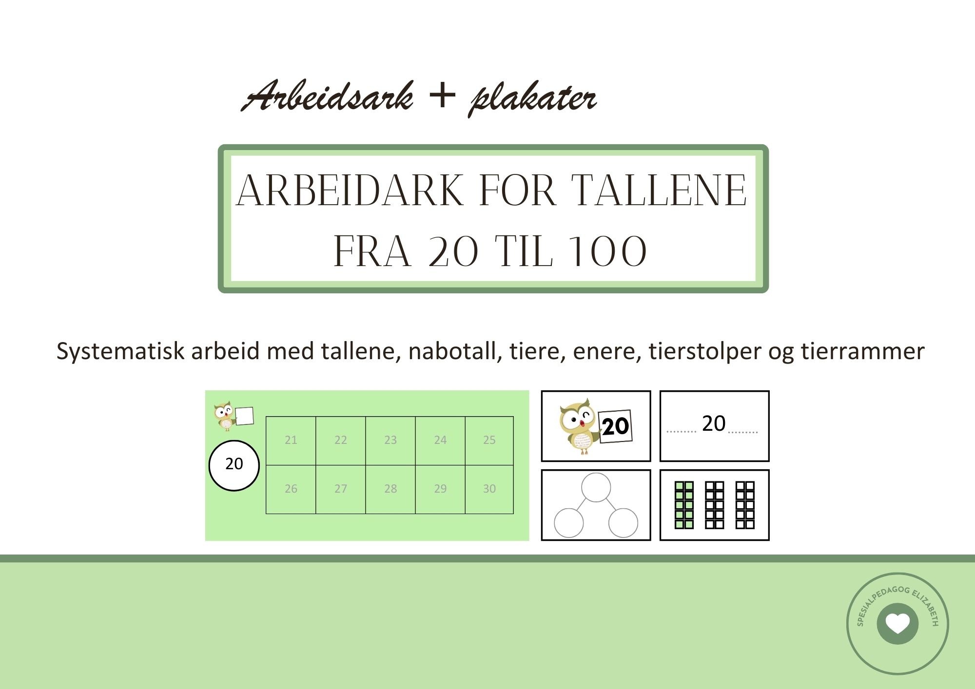 Arbeidsark og tierrammer for alle tallene fra 20 til 100, lær om tallene, nabotall, tiere og enere og tierstolper