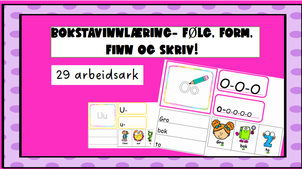 Bokstavinnlæring- følg, form, finn og skriv