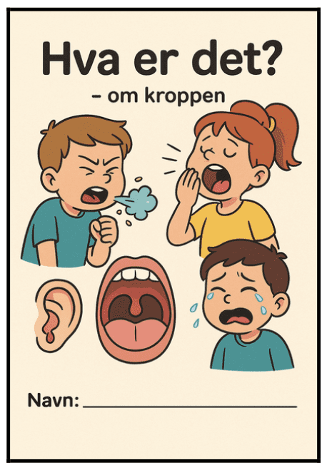 "Hva er det? - om kroppen" - BM - ca 4.-5.trinn -