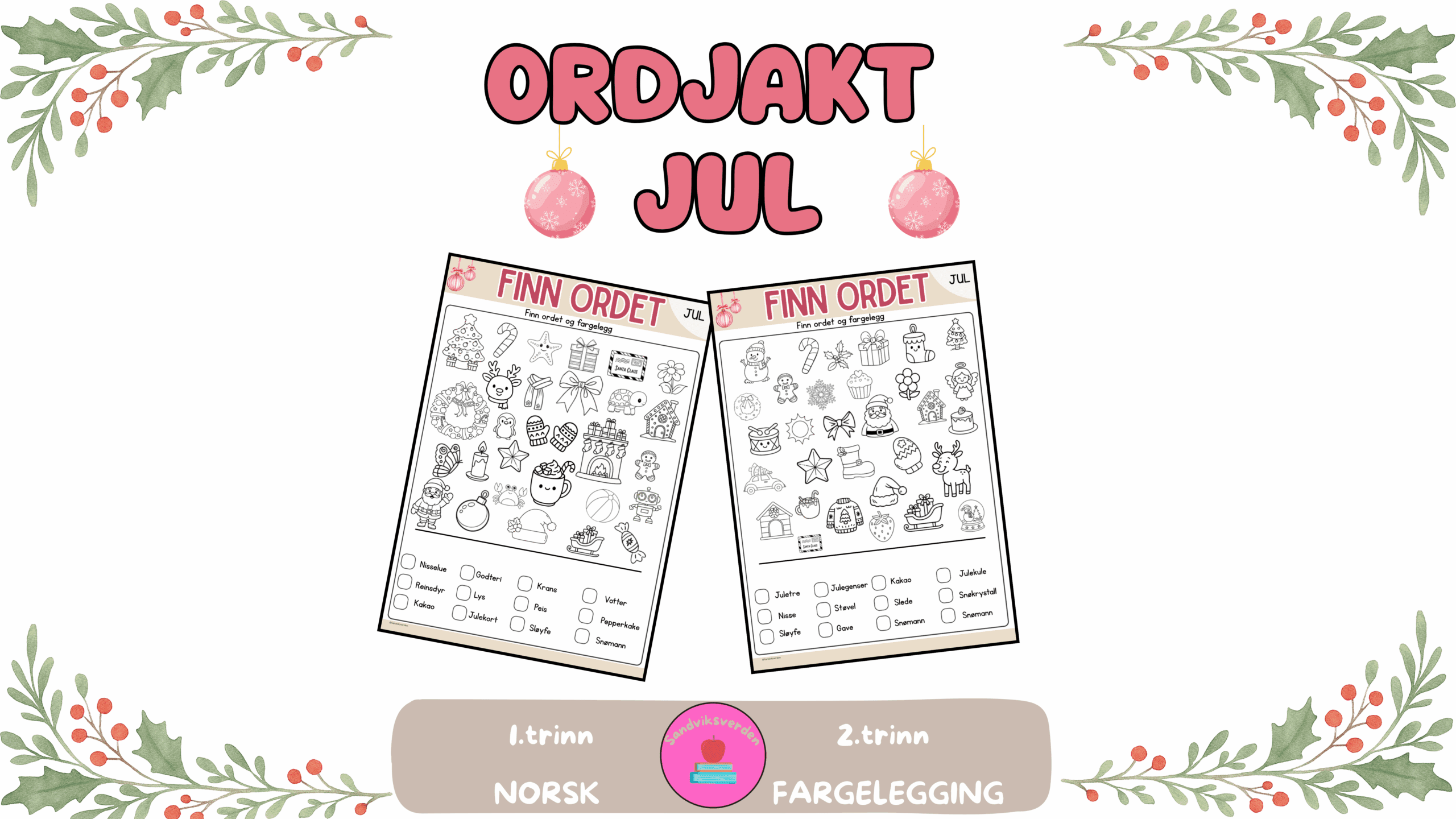 Ordjakt Jul