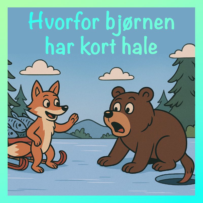 ABC Eventyr – Hvorfor bjørnen har kort hale