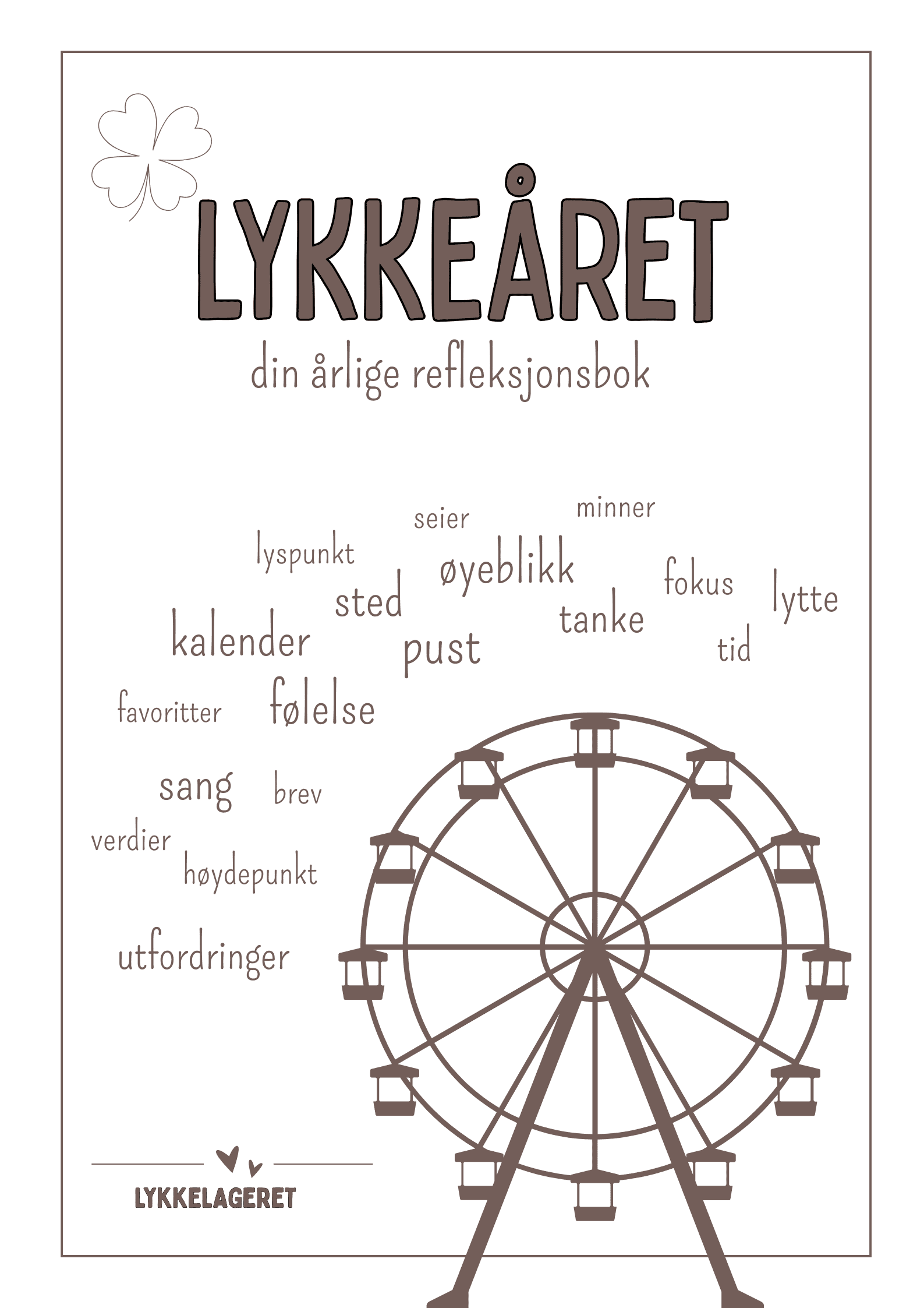 LYKKEÅRET