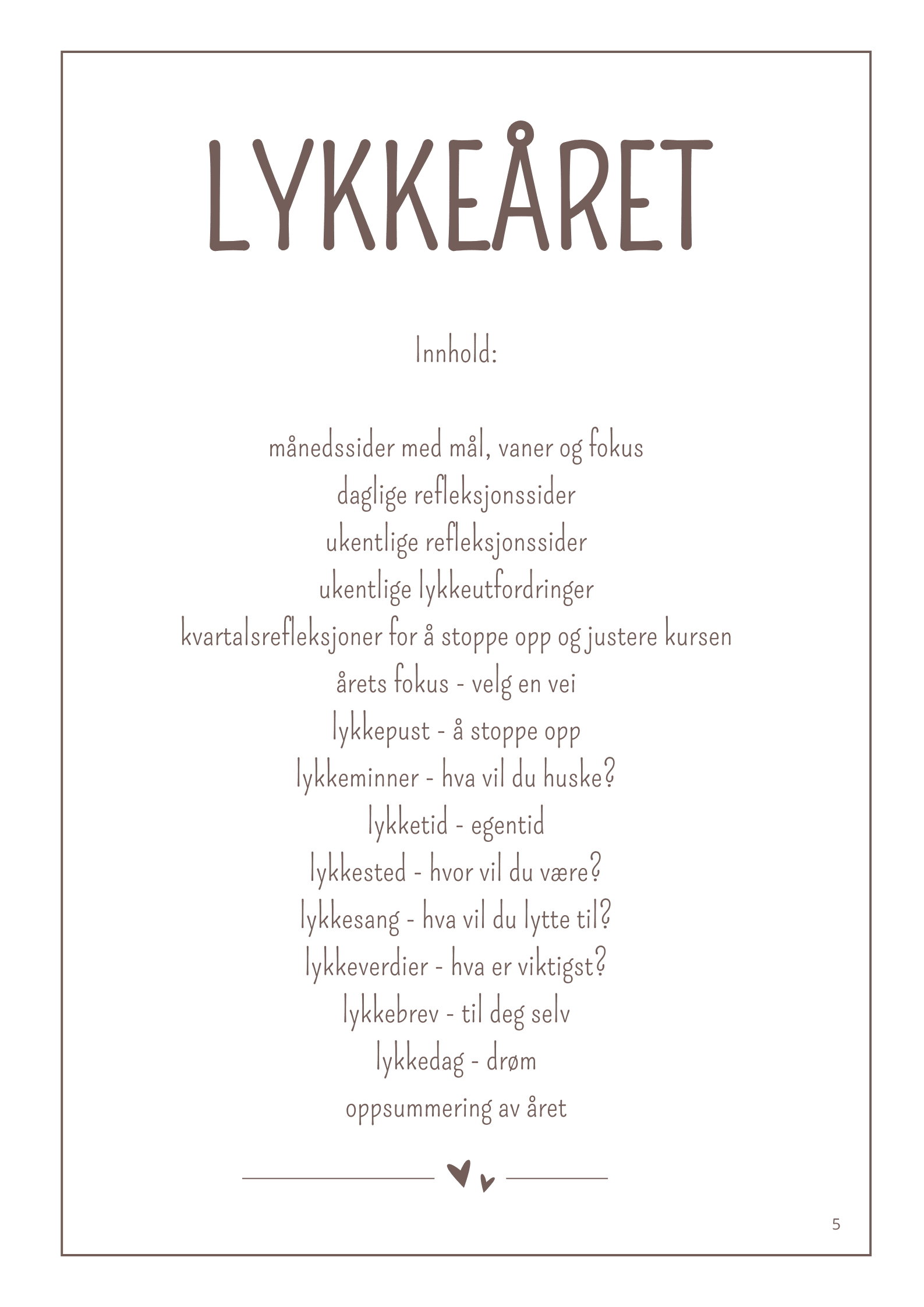LYKKEÅRET - Bilde 4
