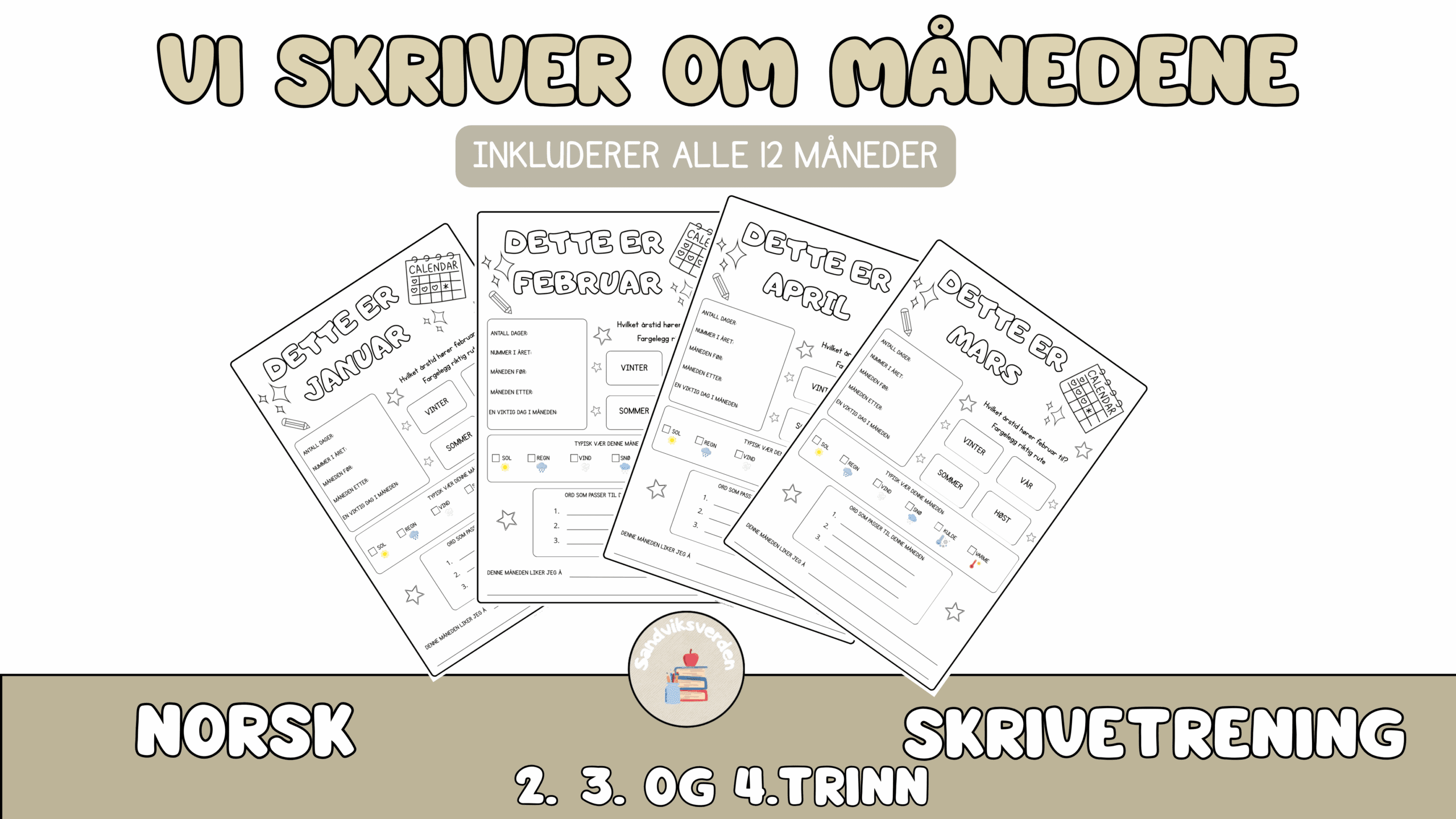 Vi skriver om månedene