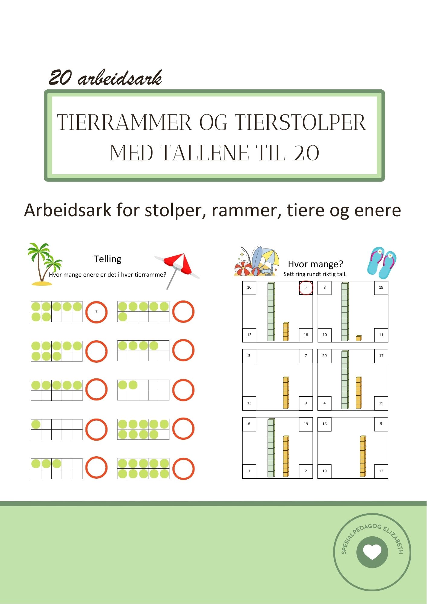 Tierrammer og tierstolper med tallene til 20