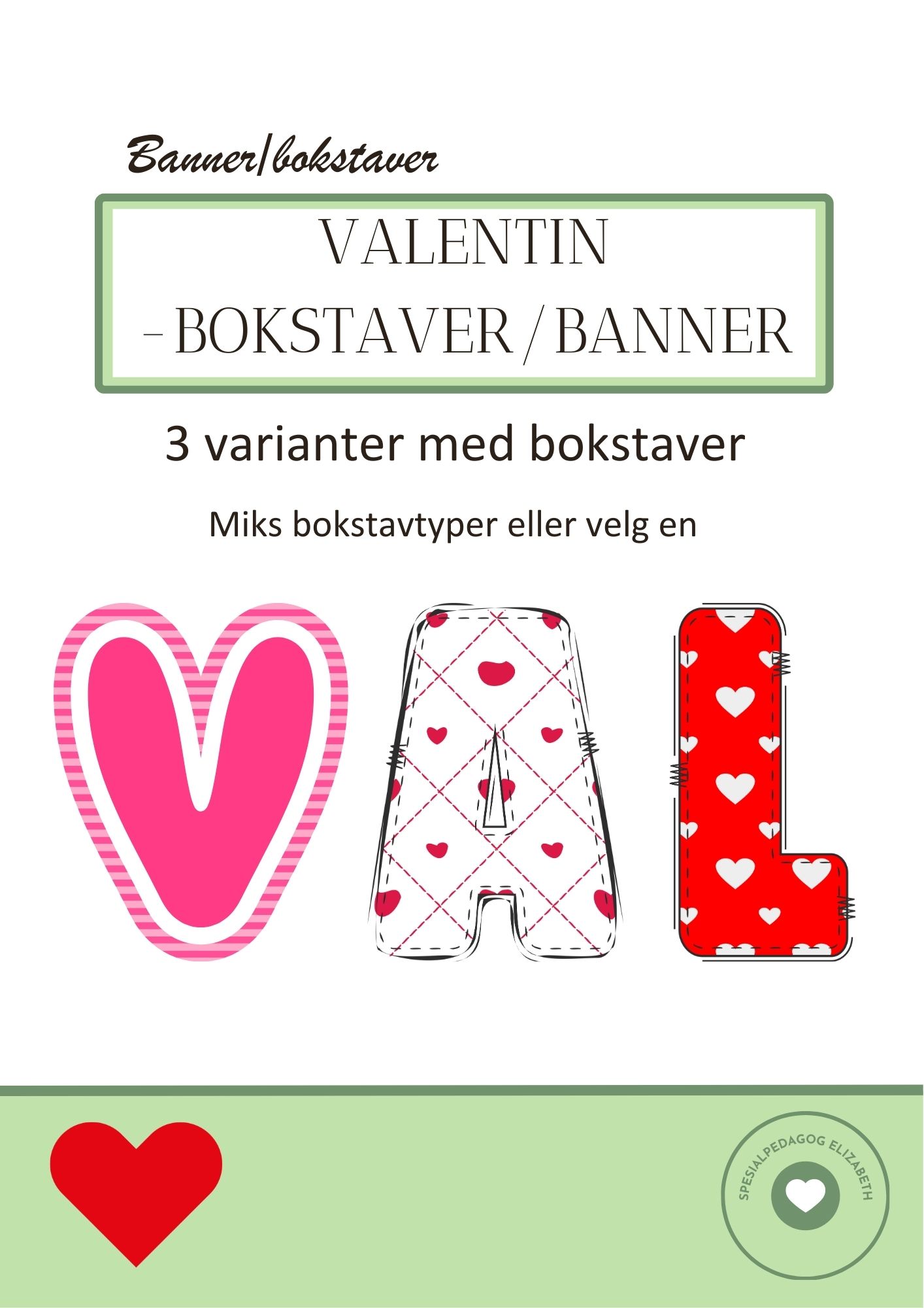 Valentinsbokstaver / Valentinsbanner