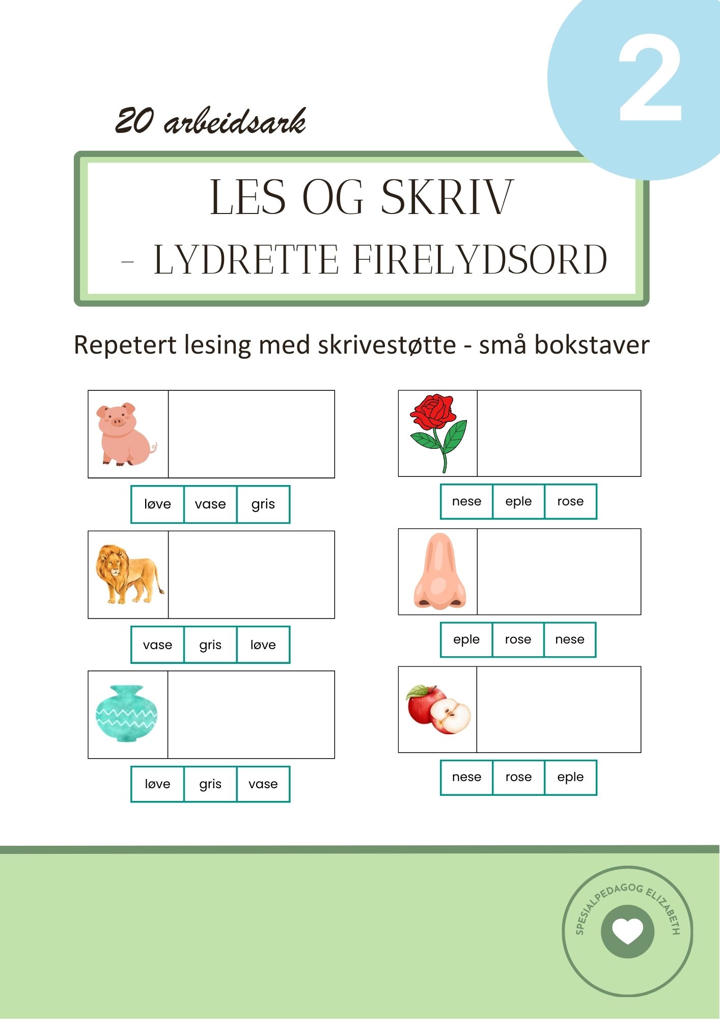 Les og skriv 2- lydrette firelydsord