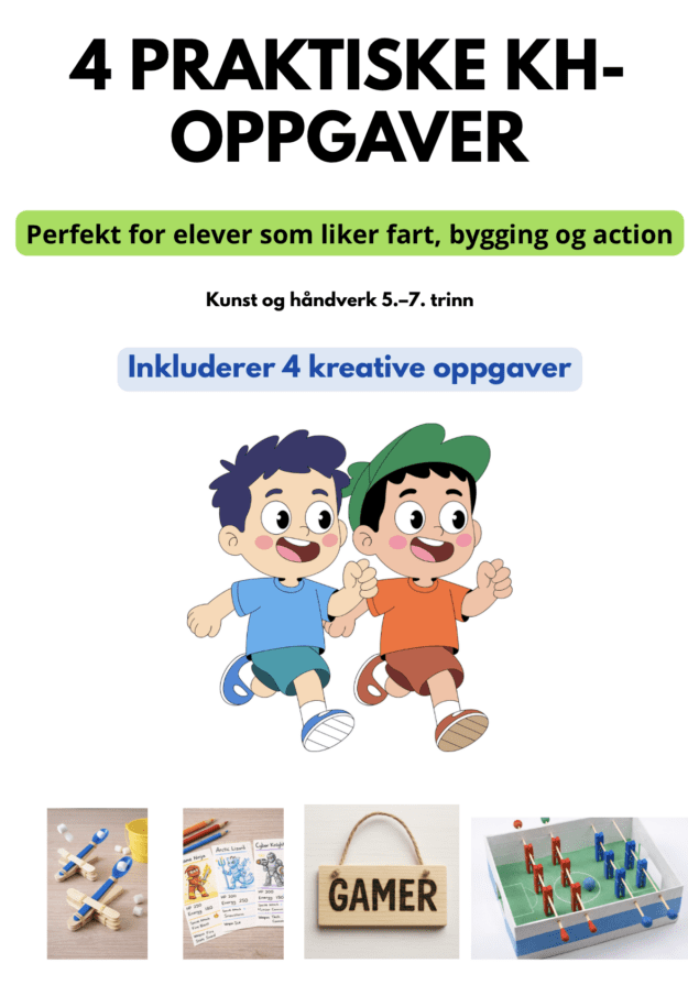 4 praktiske KH-oppgaver for elever som liker fart, bygging og action