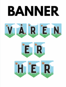 Banner-Våren er her