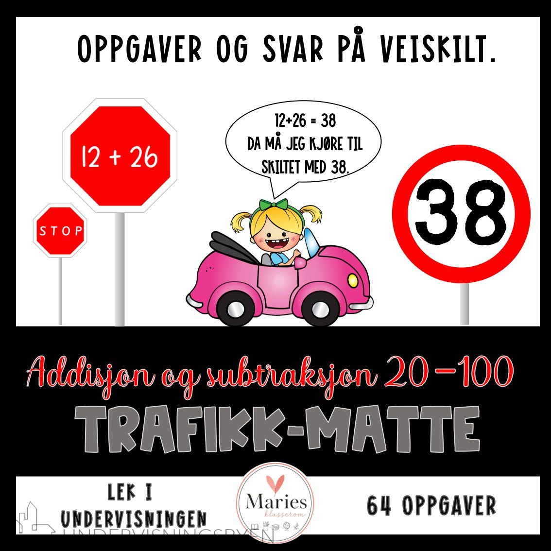 TRAFIKK-matte ADDISJON & SUBTRAKSJON 20-100