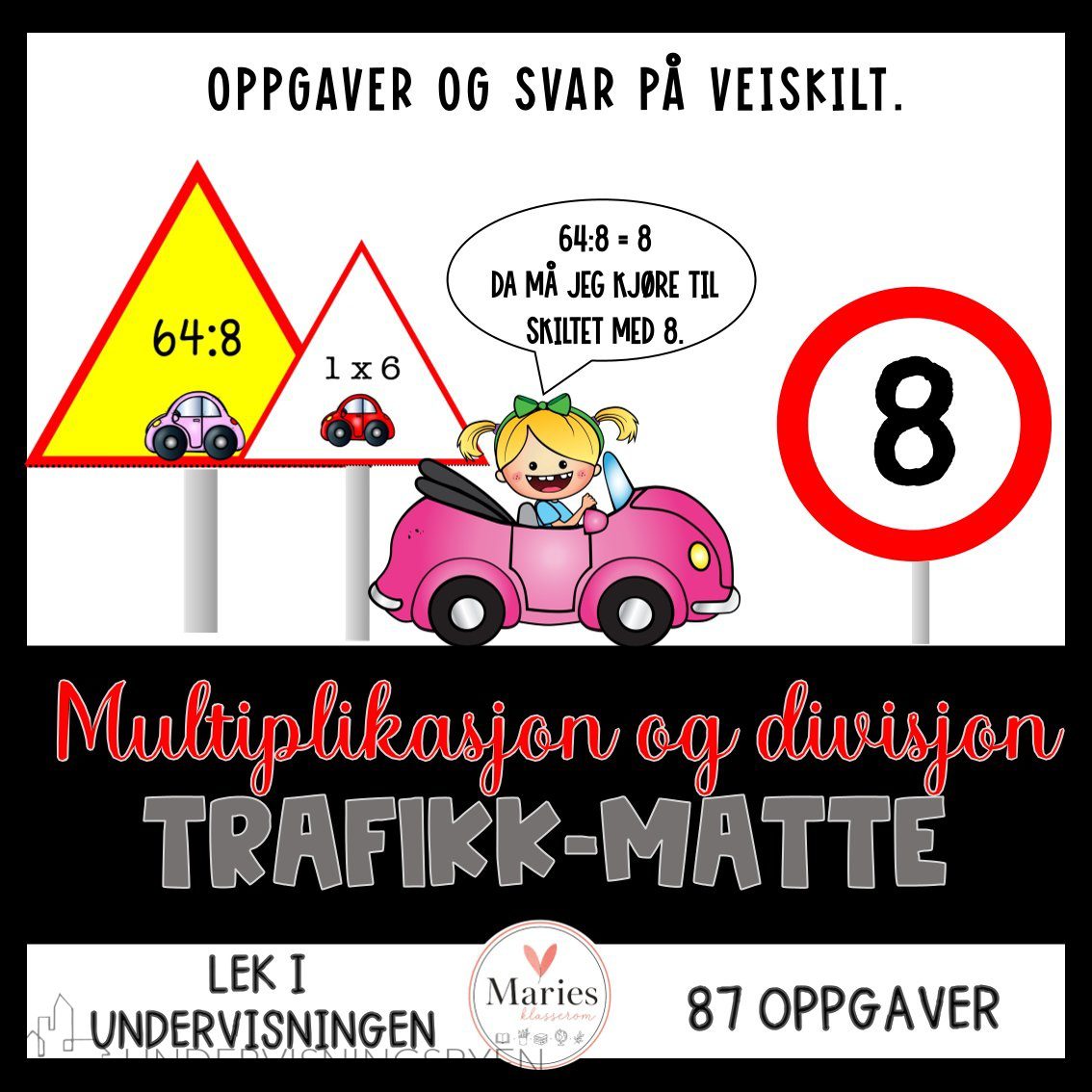 TRAFIKK-matte MULTIPLIKASJON OG DIVISJON