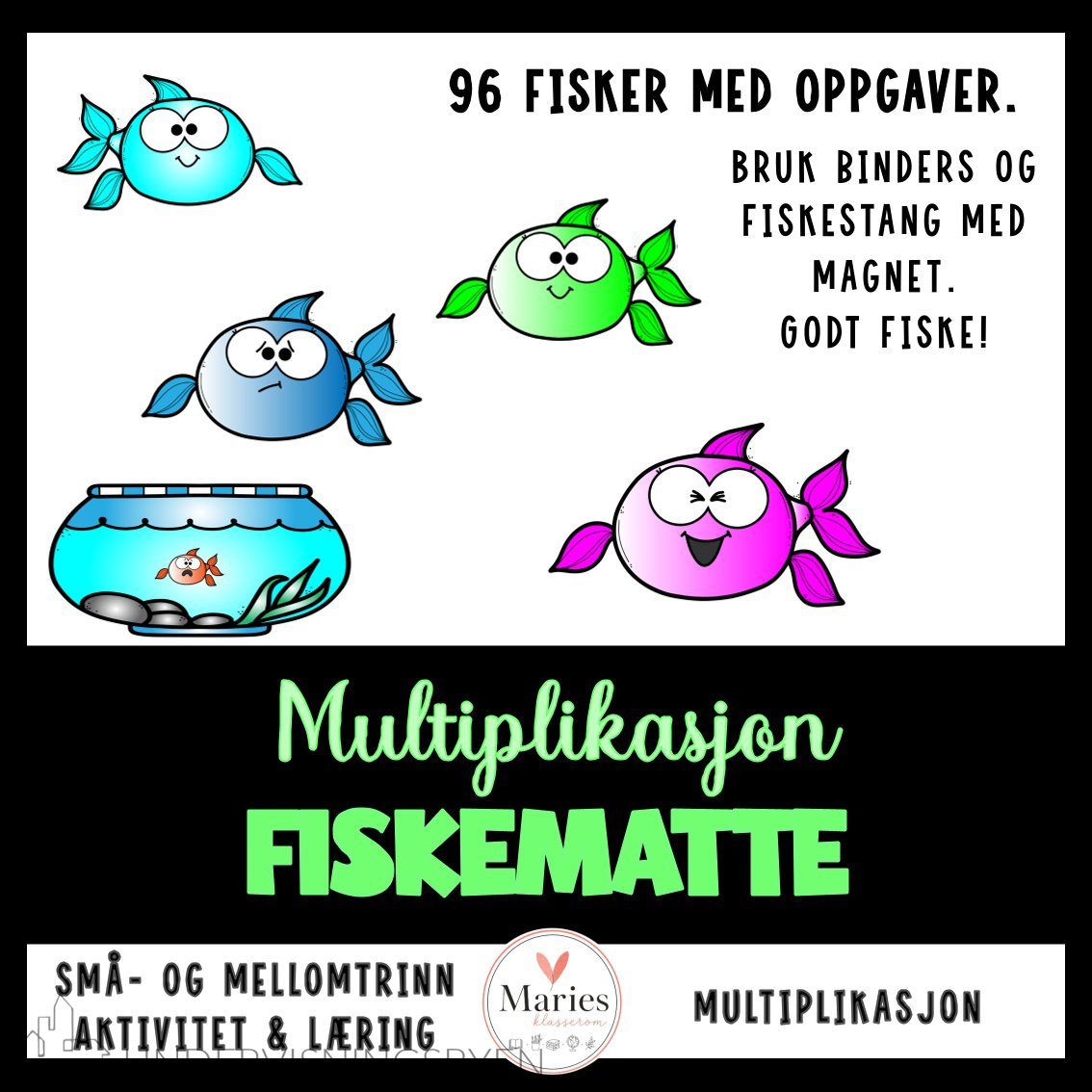 FISKEMATTE multiplikasjon